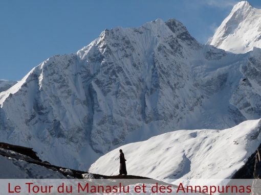 Le Grand Tour du Manaslu et des Annapurnas